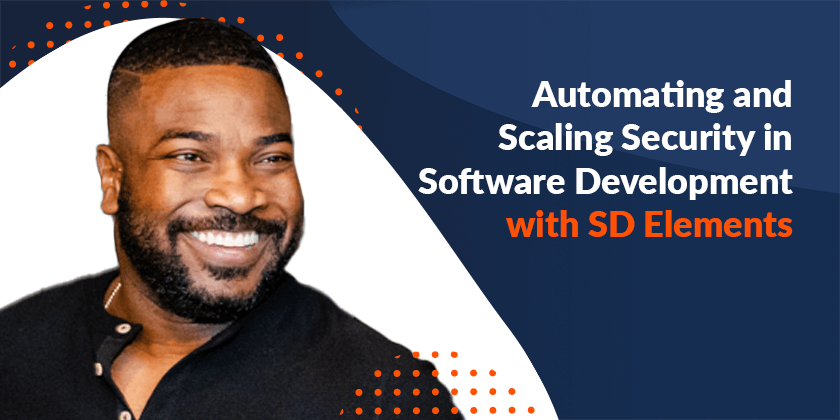 Automating and Scaling Security in Software Development with SD Elements
